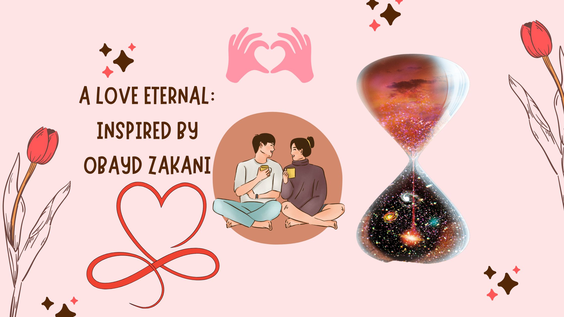 A Love Eternal: Inspired by Obayd Zakani