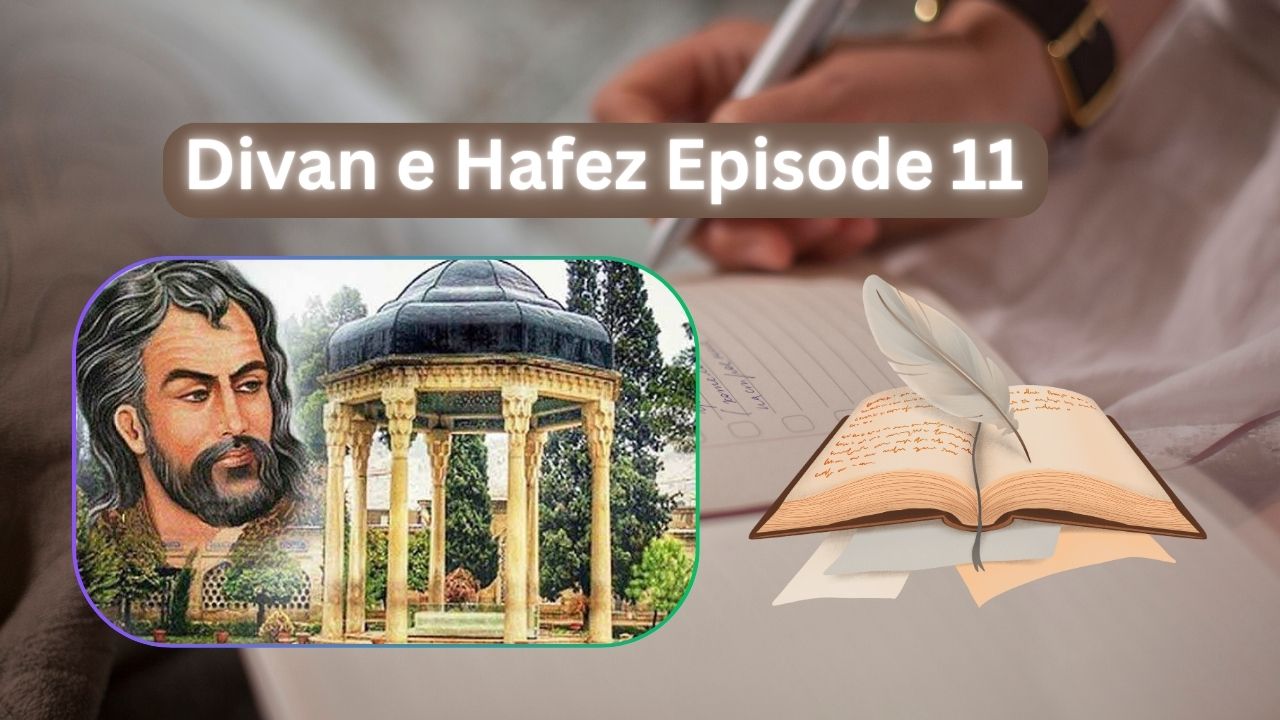 Divan e Hafez Episode 11