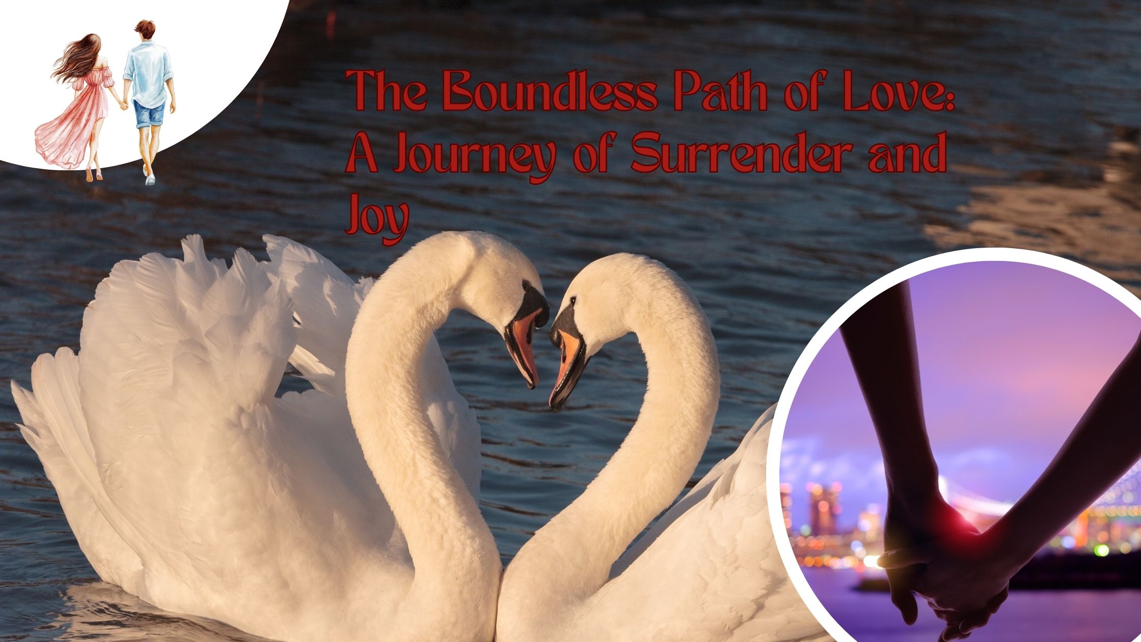 The Boundless Path of Love: A Journey of Surrender and Joy